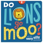 Make Believe Board Books Do Lions Go Moo?