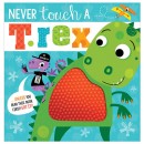 Make Believe Never Touch A T.Rex Pb 10X10 Picture Book W/Silicone Touch