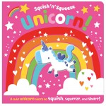 Make Believe Board Books Squish 'n' Squeeze Unicorn!