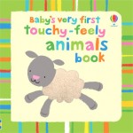 Usborne Baby'S Very First Touchy-Feely Animals Book